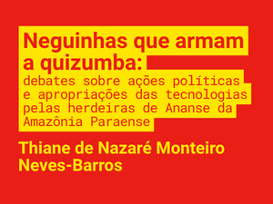 Neguinhas que armam a quizumba - Thiane Neves